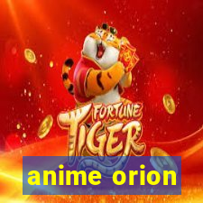 anime orion